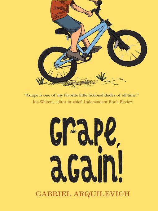Title details for Grape, Again! by Gabriel Arquilevich - Available